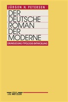 Jürgen H Petersen, Jürgen H. Petersen - Der deutsche Roman der Moderne