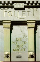 Ken Follett - Die Pfeiler der Macht