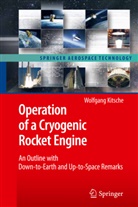 Wolfgang Kitsche - Operation of a Cryogenic Rocket Engine