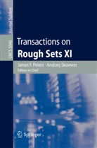 Jame F Peters, James F Peters, James F. Peters, Skowron, Skowron, Andrzej Skowron - Transactions on Rough Sets XI