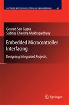 Subhas Chandra Mukhopadhyay, Gourab Sen Gupta - Embedded Microcontroller Interfacing
