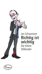 Jan Schaumann - Richtig ist wichtig
