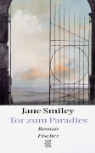 Jane Smiley - Tor zum Paradies
