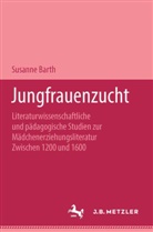 Susanne Barth - Jungfrauenzucht