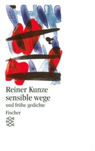 Reiner Kunze - Sensible Wege und frühe Gedichte