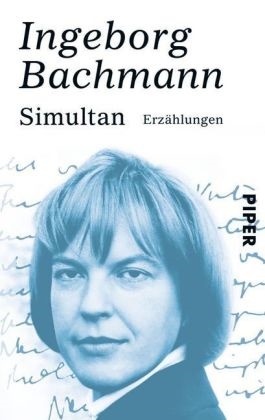 Ingeborg Bachmann - Simultan - Erzählungen