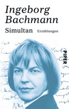 Ingeborg Bachmann - Simultan