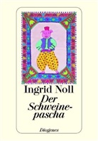 Ingrid Noll - Der Schweinepascha