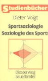 Dieter Voigt - Sportsoziologie, Soziologie des Sports