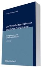 Annett Gamisch, Elmar Heil, Achim Richter - Der Wirtschaftsausschuss in kirchlichen Einrichtungen