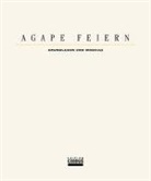 Urs Eigenmann, Werner Hahne, Claudia Mennen - Agape feiern