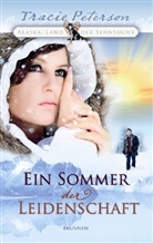 Tracie Peterson - Ein Sommer der Leidenschaft
