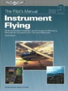 Aviation Theory Centre (COR), The Pilot's Manual Editorial Board - The Pilot's Manual: Instrument Flying