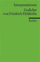 Friedrich Hölderlin, Gerhar Kurz, Gerhard Kurz - Interpretationen: Gedichte von Friedrich Hölderlin. 13 Beiträge