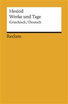 Hesiod, Ott Schönberger, Otto Schönberger - Werke und Tage. Griechisch/Deutsch