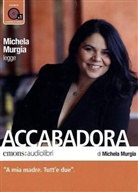 Michela Murgia, Michela Murgia - Accabadora, italienische Ausgabe, 1 MP3-CD (Audio book)