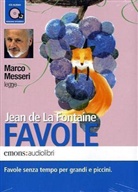 Jean De La Fontaine, Jean De La Fontaine, Jean de LaFontaine, Marco Messeri - Favole, 2 Audio-CDs (Audiolibro)