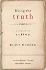 Klaus Demmer, Demmer Klaus - Living the Truth