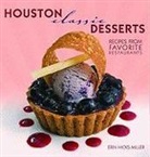 Erin Hicks Miller, Erin Miller, Erin Hicks Miller - Houston Classic Desserts