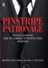 Martin Tolchin, Martin/ Tolchin Tolchin, Susan J. Tolchin, Tolchin Martin, Tolchin Susan J. - Pinstripe Patronage