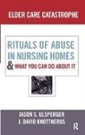 David J. Knottnerus, J. David Knottnerus, Knottnerus J. David, Jason Ulspelger, Jason Ulsperger, Jason S. Ulsperger... - Elder Care Catastrophe