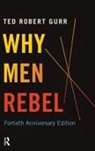 Ted Robert Gurr - Why Men Rebel