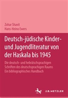 Hans-Heino Ewers, Ran Hacohen, Zohar Shavit, Annegre Völpel, Annegret Völpel, Ewers... - Deutsch-jüdische Kinder- und Jugendliteratur von der Haskala bis 1945; .