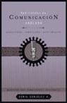 Sonia Gonzalez, Sonia Gonzalez a., Sonia González A., Sonia Gonzalez B., Sonia González B., Sonia González Boysen - Habilidades De Comunicacion Hablada, Libro 2