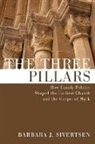 Barbara J. Sivertsen - The Three Pillars
