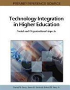 Robert M. Jr. Gray, Robert M. Gray Jr., James "Tres" Stefurak, James R. Stefurak, James Tres Stefurak, Daniel W. Surry - Technology Integration in Higher Education