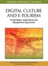 Ernesto Damiani, Patricia Ordez De Pablos, Miltiadis Lytras, Patricia Ordóñez de Pablos - Digital Culture and E-Tourism