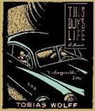 Tobias Wolff, Tobias/ Wyman Wolff, Oliver Wyman - This Boy's Life