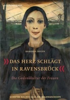 Barbara Degen - Das Herz schlägt in Ravensbrück