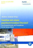 Johanne Jungbauer, Johannes Jungbauer - Familien mit einem psychisch kranken Elternteil