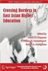 David Chapman, David W. (EDT)/ Cummings Chapman, William Chapman, William Cummings, Gerard Postiglione, David Chapman... - Crossing Borders in East Asian Higher Education