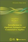 Dilip P Patil &amp; Uwe Storch, Dilip P Patil, Dilip P. Patil, Uwe Storch - Introduction to Algebraic Geometry and Commutative Algebra