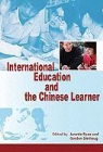 Janette (EDT)/ Slethaug Ryan, Janette Ryan, Gordon Slethaug, Gordon E. Slethaug - International Education and the Chinese Learner