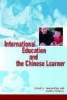Janette (EDT)/ Slethaug Ryan, Janette Ryan, Gordon Slethaug, Gordon E. Slethaug - International Education and the Chinese Learner