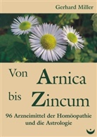 Gerhard Miller - Von Arnica bis Zincum