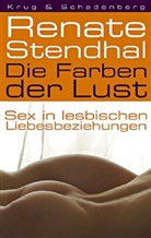 Renate Stendhal, Andrea Krug - Die Farben der Lust
