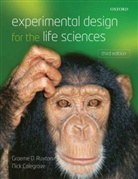 Nick Colegrave, Graeme Ruxton, Graeme D. Ruxton, Graeme/ Colegrave Ruxton - Experimental Design for the Life Sciences