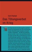 Gerd Hankel, Gerd (Dr.) Hankel - Das Tötungsverbot im Krieg