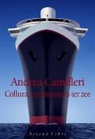 Andrea Camilleri - Collura, commissaris ter zee