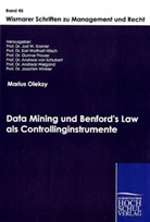 Marius Oleksy, Jost W. Kramer, Prof. Dr. Jost W. Kramer Prof. Dr. Andreas von Schubert Prof. Dr. Karl Wolfhart Nitsch Prof. Dr. Gunnar Prause Prof. Dr. Andreas Weigand Prof. Dr. Joachim Winkler, Jos W Kramer - Data Mining und Benford's Law als Controllinginstrumente
