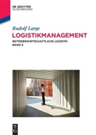 Rudolf Large, Rudolf O. Large - Betriebswirtschaftliche Logistik. Bd.2