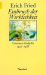 Erich Fried - Einbruch der Wirklichkeit