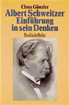Claus Günzler - Albert Schweitzer