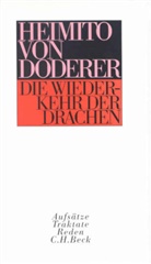 Heimito von Doderer, Wendeli Schmidt-Dengler, Wendelin Schmidt-Dengler - Die Wiederkehr der Drachen