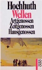 Rolf Hochhuth - Wellen
