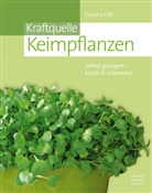 Fiona Hill, Fionna Hill - Kraftquelle Keimpflanzen
